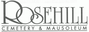 Rosehill Cemetery and Mausoleum
